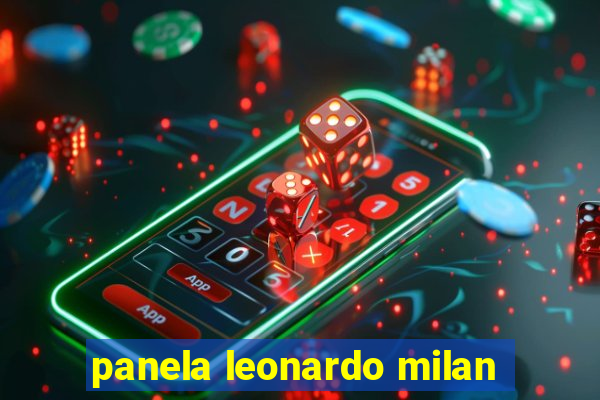 panela leonardo milan